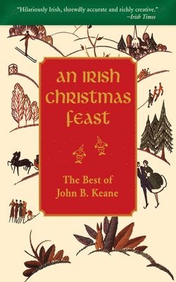 An Irish Christmas Feast: The Best of John B. Keane 1