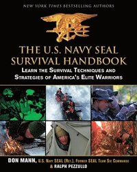 bokomslag The U.S. Navy SEAL Survival Handbook
