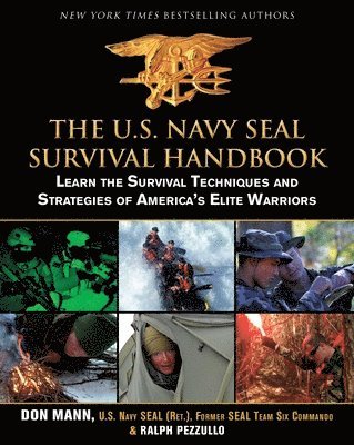 Don Mann, Ralph Pezzullo - U.S. Navy SEAL Survival Handbook, Häftad