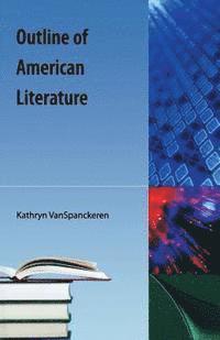 bokomslag Outline Of American Literature