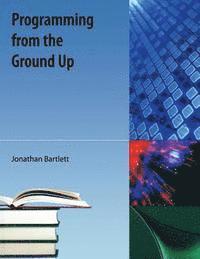 bokomslag Programming from the Ground Up