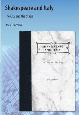 Jack D'Amico - Shakespeare and Italy, Häftad