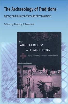 bokomslag The Archaeology of Traditions