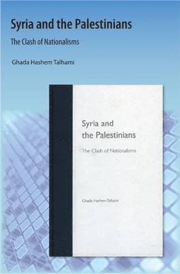 bokomslag Syria and the Palestinians: The Clash of Nationalisms