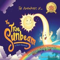 bokomslag The Adventures of the True Sunbeam