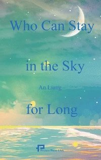 bokomslag Who Can Stay in the Sky for Long/???????