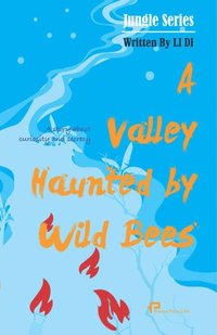 bokomslag A Valley Haunted by Wild Bees/???????