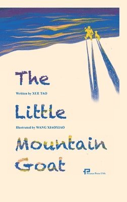 薛涛 - The Little Mountain Goat/小山羊走过田野, Häftad