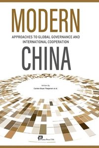 bokomslag Modern China?Approaches to Global Governance and International Cooperation/????