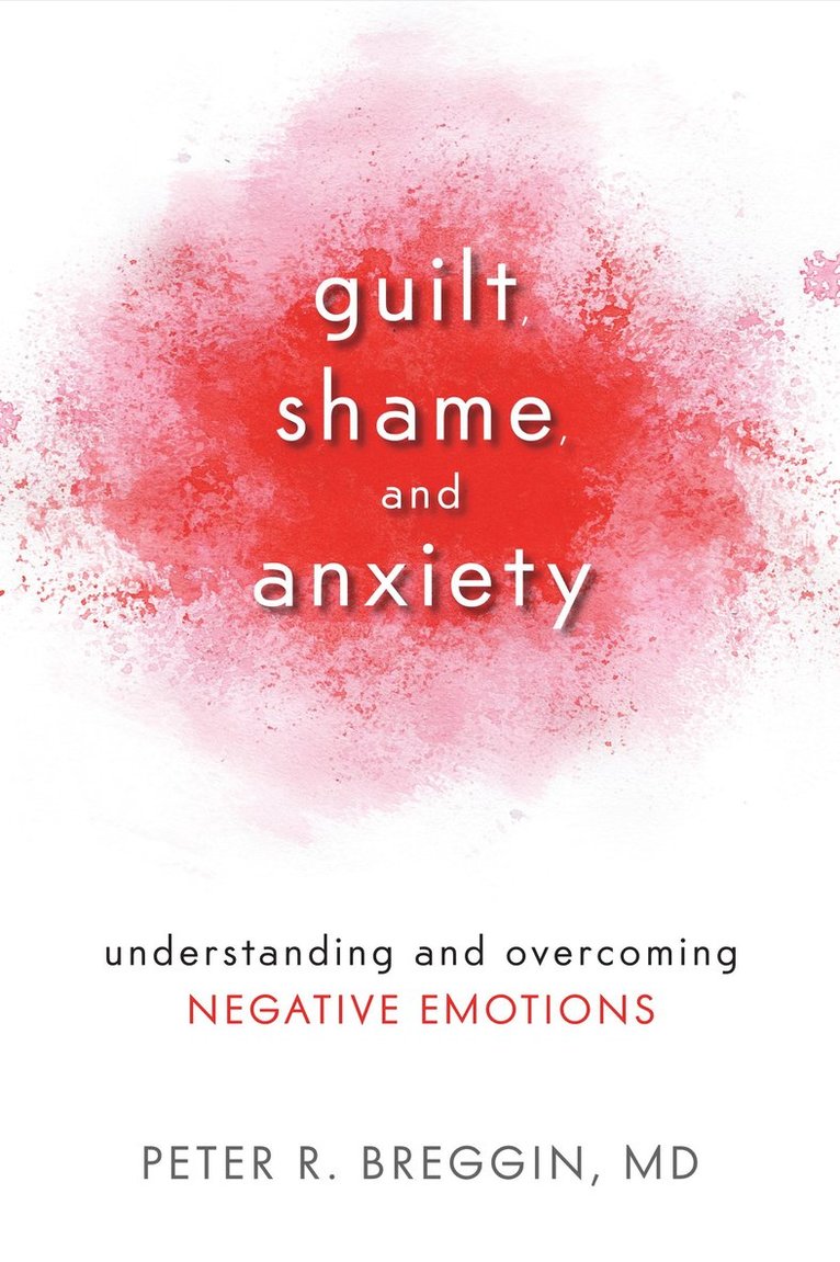 Guilt, Shame, and Anxiety 1