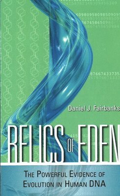 Daniel J. Fairbanks - Relics of Eden, Häftad