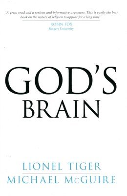 Lionel Tiger, Michael McGuire, Michael Mcguire - God's Brain, Inbunden