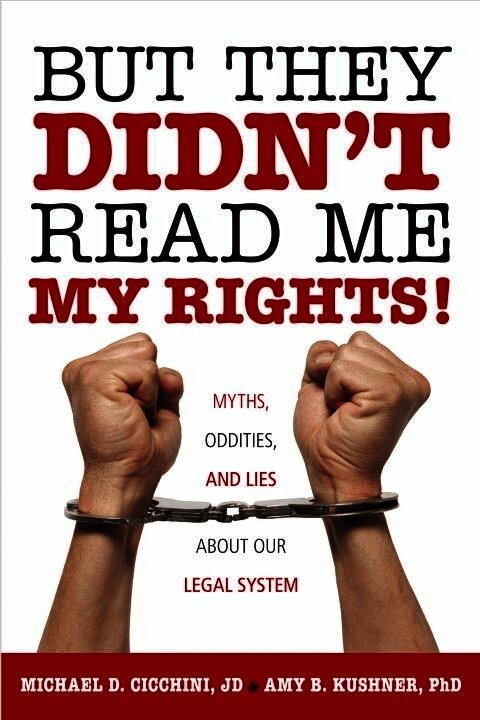 But They Didn't Read Me My Rights!