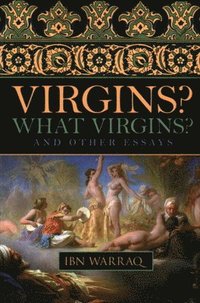 bokomslag Virgins? What Virgins?