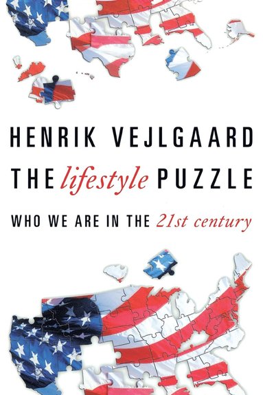 bokomslag The Lifestyle Puzzle: Who We Are in the 21st Century