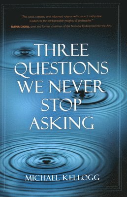 bokomslag Three Questions We Never Stop Asking