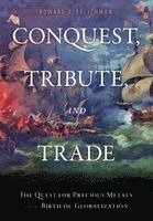 Conquest, Tribute, and Trade