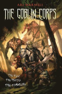 The Goblin Corps 1