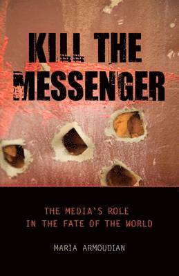 bokomslag Kill the Messenger