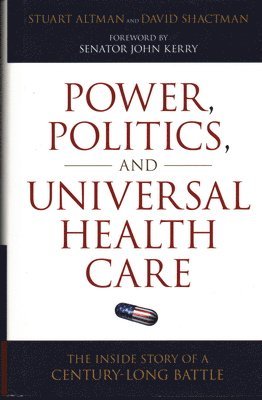 bokomslag Power, Politics, and Universal Health Care