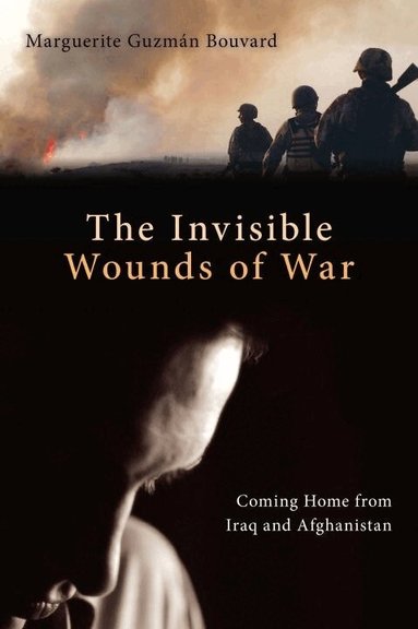 Marguerite Guzman Bouvard - Invisible Wounds of War, Häftad