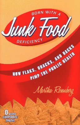 Born With a Junk Food Deficiency 1