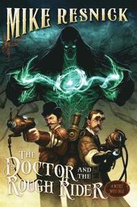 bokomslag The Doctor and the Rough Rider