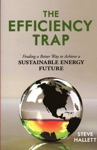 bokomslag The Efficiency Trap