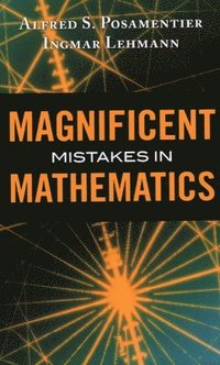 bokomslag Magnificent Mistakes in Mathematics