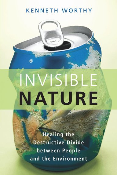 Kenneth Worthy - Invisible Nature, Häftad