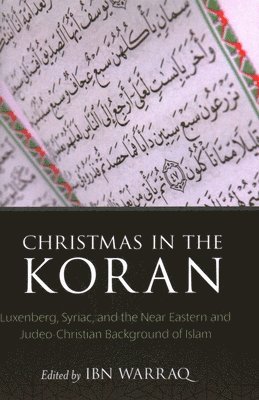 Ibn Warraq - Christmas in the Koran, Inbunden