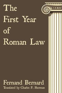 bokomslag The First Year of Roman Law