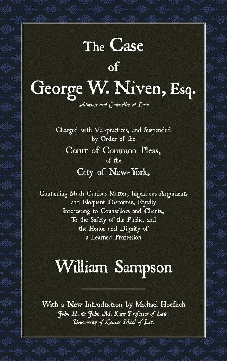 William Sampson - Case of Geoge W. Niven, Esq., Inbunden