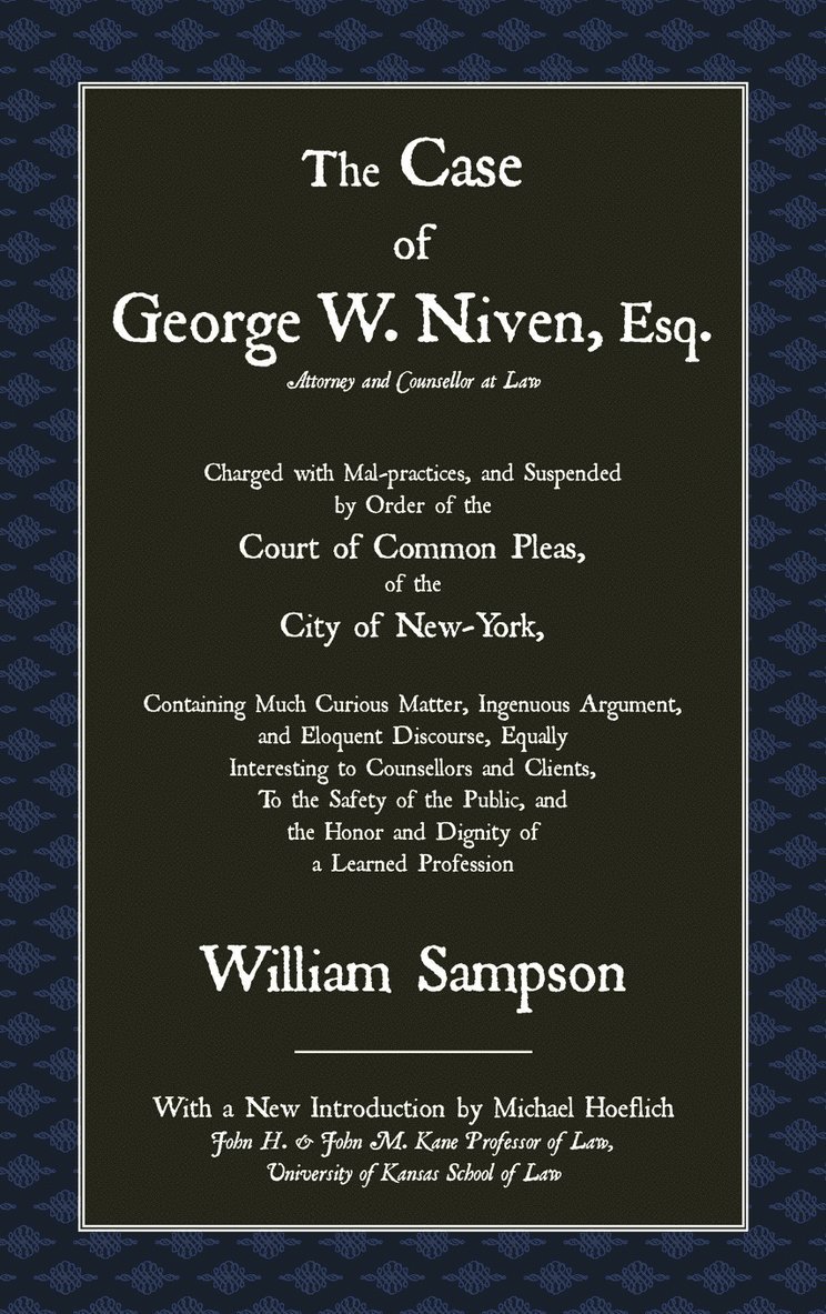 The Case of Geoge W. Niven, Esq. 1