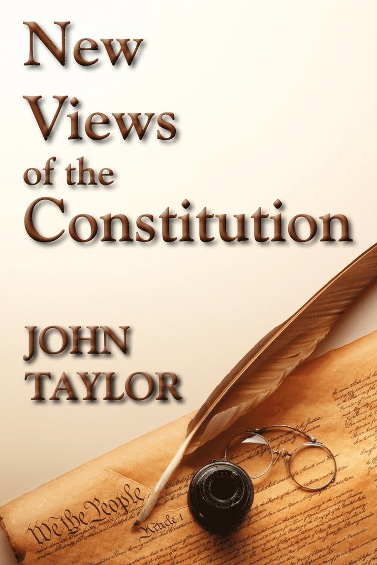 New Views of the Constitution 1