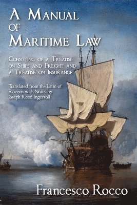 A Manual of Maritime Law 1