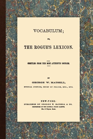 bokomslag Vocabulum, Or, The Rogue's Lexicon. Compiled From the Most Authentic Sources.