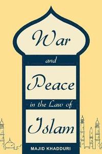 bokomslag War and Peace in the Law of Islam