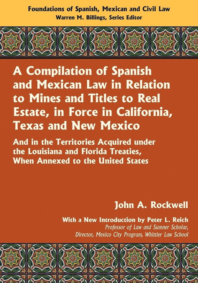 John a Rockwell, John a. Rockwell, John A. Rockwell - Compilation of Spanish and Mexican Law, Häftad