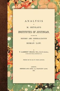 bokomslag Analysis of M. Ortolan's Institutes of Justinian