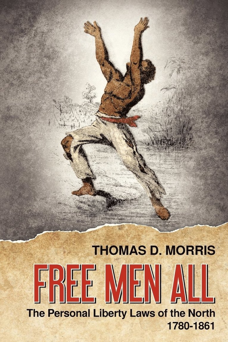 Thomas D Morris, Thomas D. Morris - Free Men All, Häftad