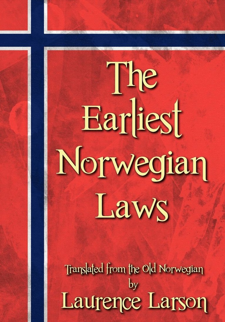 The Earliest Norwegian Laws 1