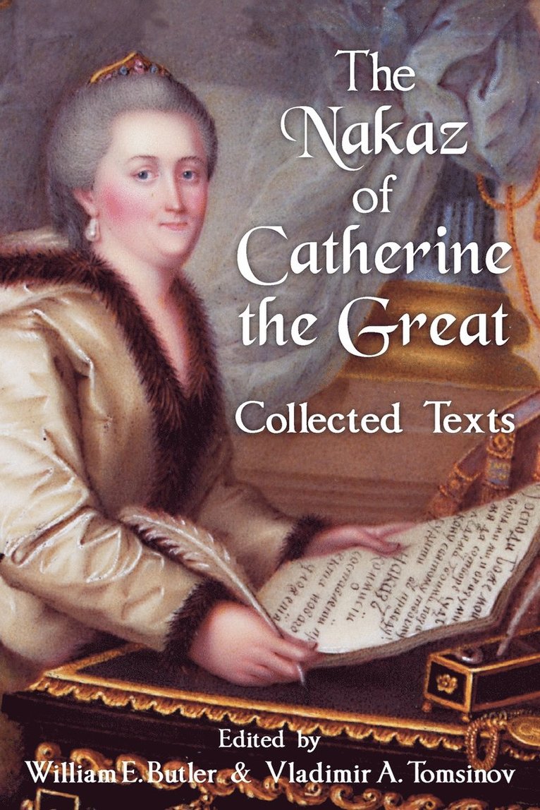 William E Butler, Vladimir A Tomsinov, William E. Butler, Vladimir A. Tomsinov - Nakaz of Catherine the Great, Häftad