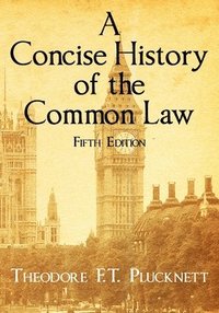 bokomslag A Concise History of the Common Law. Fifth Edition.