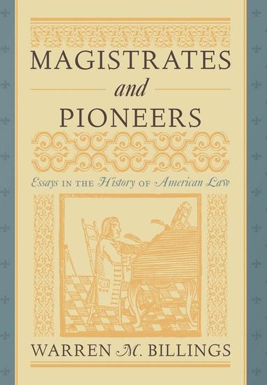 bokomslag Magistrates and Pioneers