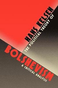 bokomslag The Political Theory of Bolshevism