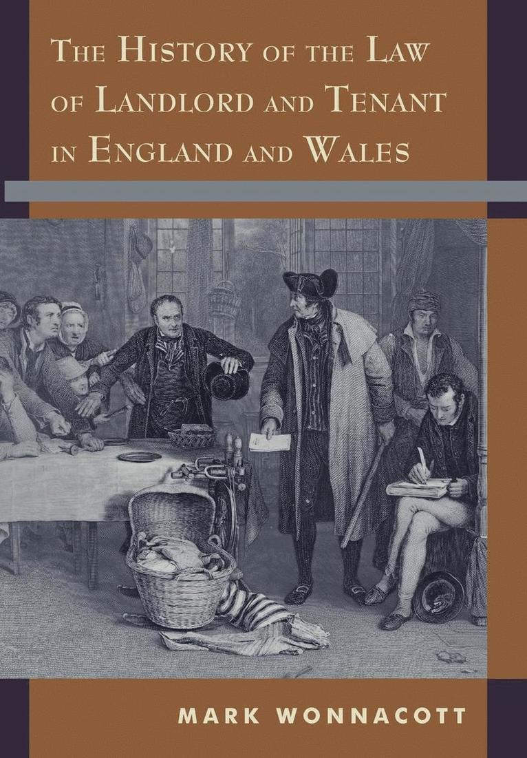 Mark Wonnacott - History of the Law of Landlord and Tenant in England and Wales, Inbunden