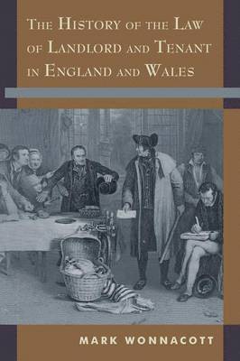 Mark Wonnacott - History of the Law of Landlord and Tenant in England and Wales, Häftad