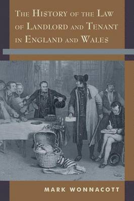 The History of the Law of Landlord and Tenant in England and Wales 1