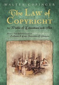 bokomslag The Law of Copyright, In Works of Literature and Art